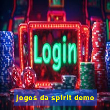 jogos da spirit demo